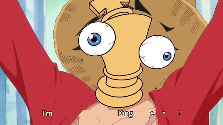 One Piece screenshot of Luffy saying 'I'm gonna become the King of the Pirates!' edited with Kinger's face over Luffy's and edited down to just 'I'm King e r !'